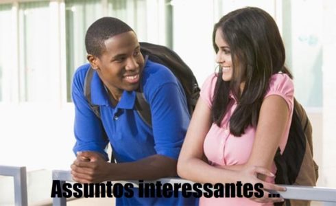 assuntos interessantes para conversar com ela na escola 490x300