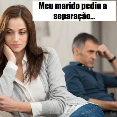 meu marido pediu a separação